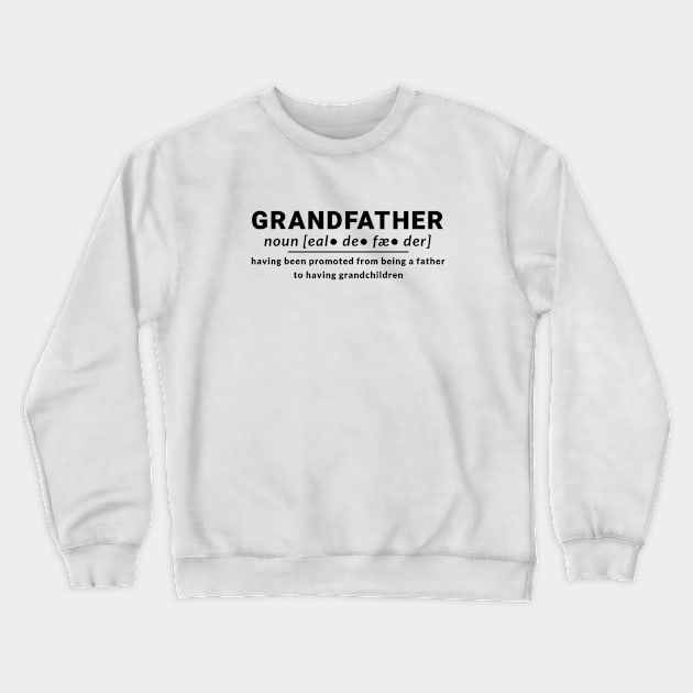 Definition Grandfather Father Grandchildren Love Families Crewneck Sweatshirt by Flowering Away